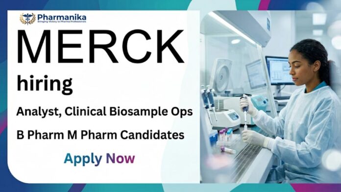 Clinical Trial Management Job at Merck for Analyst Clinical Biosample Operations role in Bengaluru