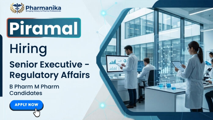 Regulatory Affair Job professional managing regulatory submissions and pharmaceutical compliance at Piramal.
