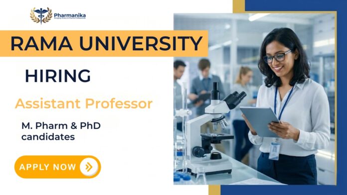 Pharma Faculty Jobs at Rama University for Assistant Professor in Pharmacognosy and Pharmacology