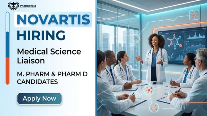 Novartis Career Pharma Job for Medical Science Liaison engaging healthcare professionals, supporting medical affairs, scientific communication, and clinical research initiatives