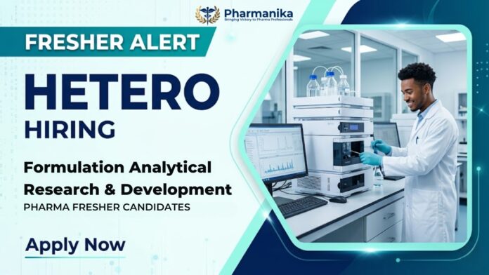 Hetero Fresher Pharma Job for Trainee Research Associate in Formulation Analytical Research and Development performing HPLC analysis and pharmaceutical research activities