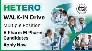 Hetero Biopharma walk in drive 2026 for pharma job openings in Production and Packing Hetero Biopharma walk in drive 2026 for pharma job openings in Production and Packing