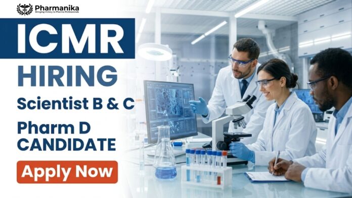 Pharma Govt Job at ICMR for Pharm D candidates applying for Pharma Scientist roles in biomedical and healthcare research