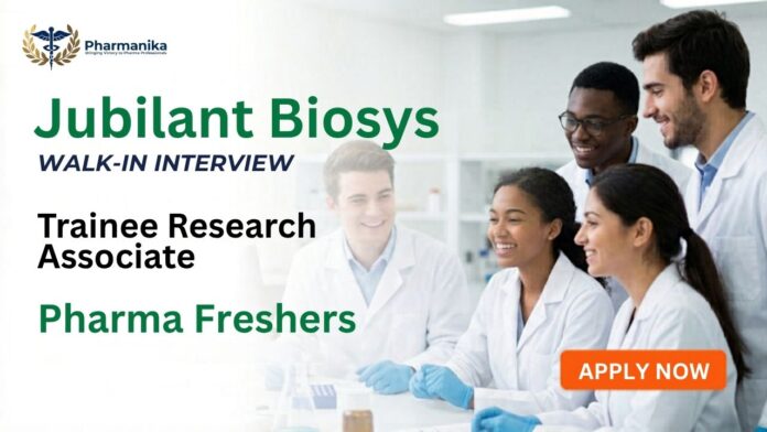 Jubilant Biosys Pharma Freshers Job Walk-in Drive 2026 for Trainee Research Associate and Research Associate position