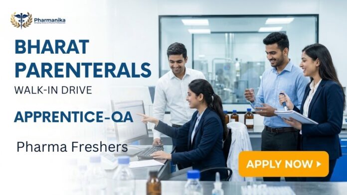 Pharma Freshers Job Walk-in Interview at Bharat Parenterals Limited hiring QC, QA and production pharma roles