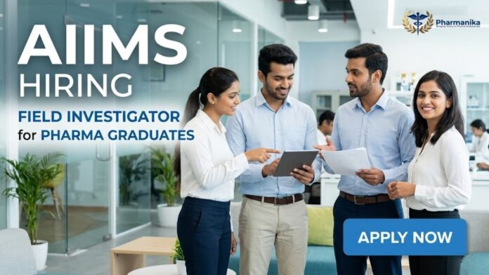 Pharma Govt Job AIIMS Recruitment 2026 for Pharm D, M.Pharm Candidates