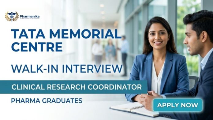 Pharma Govt Job Walk-In Interview 2026 at Tata Memorial Centre for B.Pharm Graduates