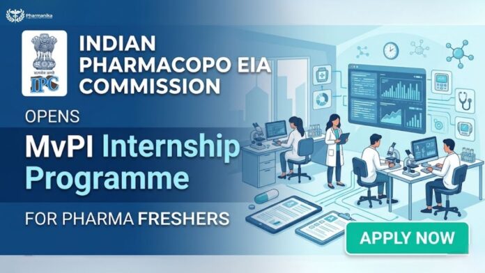 Pharma Internship at Indian Pharmacopoeia Commission – MvPI Internship Programme 2026 for students interested in IPC Careers and Medical Device Safety