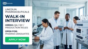 Pharma Job Walk-In Interview at Lincoln Pharma 2026 for QA QC Production Pharma Job Walk-In Interview at Lincoln Pharma 2026 for QA QC Production