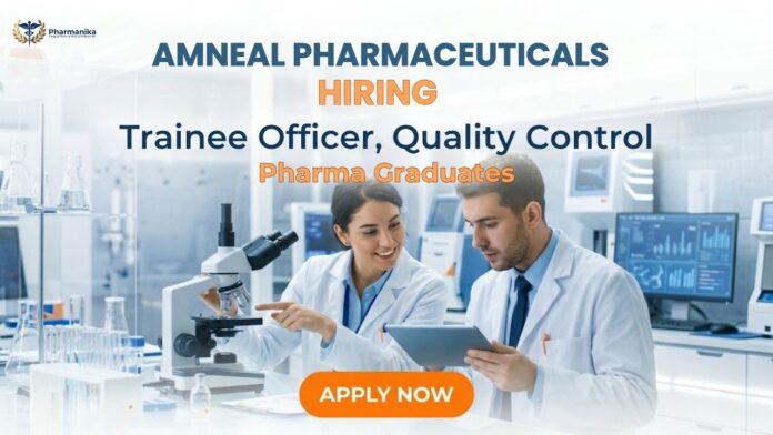 Pharma QC Job at Amneal Careers for Trainee Officer Quality Control in Ahmedabad