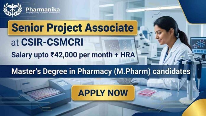 Pharma Govt Job at CSIR CSMCRI Recruitment for MPharm Jobs and Senior Project Associate position