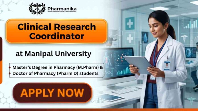 Pharma Job at MAHE through Manipal Careers for Clinical Research Coordinator position
