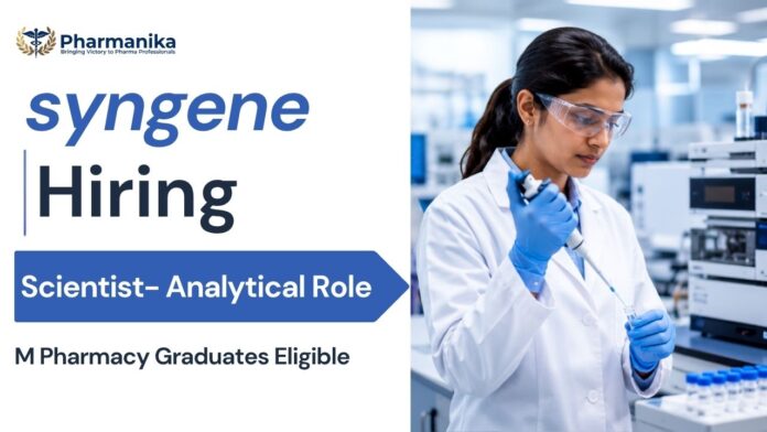 Syngene Careers hiring M Pharm graduates for Analytical Scientist Jobs