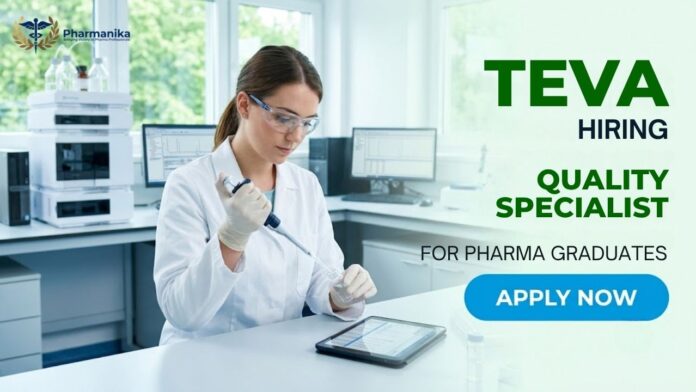 Teva Careers Hiring! Quality Assurance Job for B.Pharm & M.Pharm