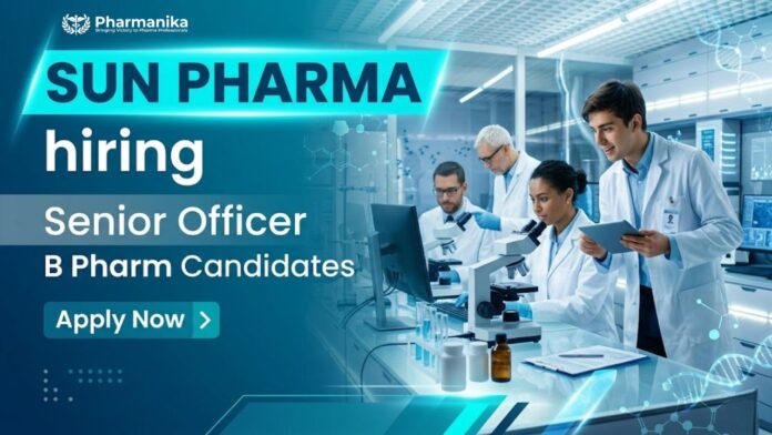 Pharma Job at Sun Pharma for Senior Officer role in Dewas