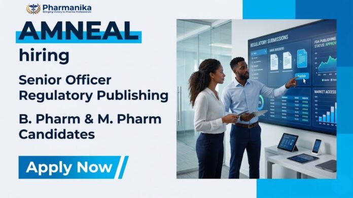 Pharma Regulatory Affair Job at Amneal Pharmaceuticals for B.Pharm and M.Pharm candidates in Regulatory Publishing and eCTD submissions.