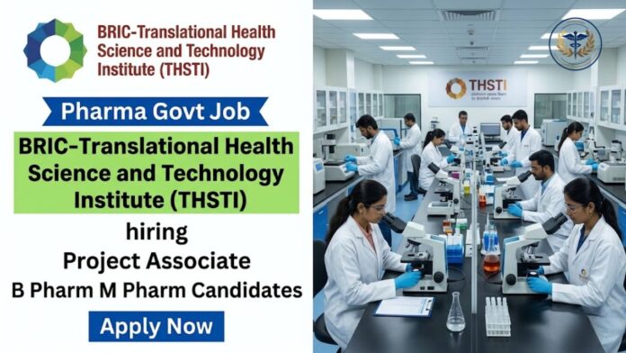 Pharma Govt Job at THSTI for Research Associate project recruitment