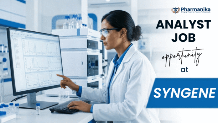 Analyst Job at Syngene for M.Sc and M.Pharm graduates in Bangalore