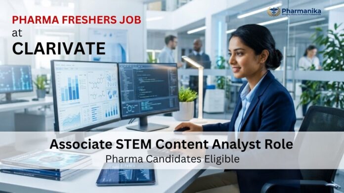 Clarivate Career Pharma Freshers Job for Associate STEM Content Analyst