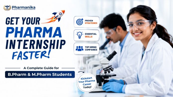 Get your Pharma Internships Faster Complete Guide for Pharma Graduates