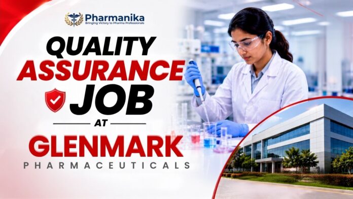 Glenmark Careers Quality Assurance Job for B.Pharm Apply Now!
