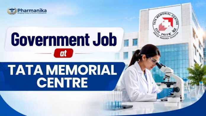 Govt Pharma Job at Tata Memorial centre Scientific Assistant Vacancy