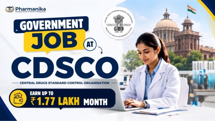 Govt Pharma Job under CDSCO Recruitment 2026 for Scientific Officer vacancy