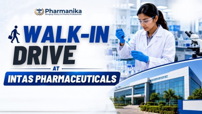 Intas Walk-In Drive 2026 for Pharma Jobs in OSD Manufacturing