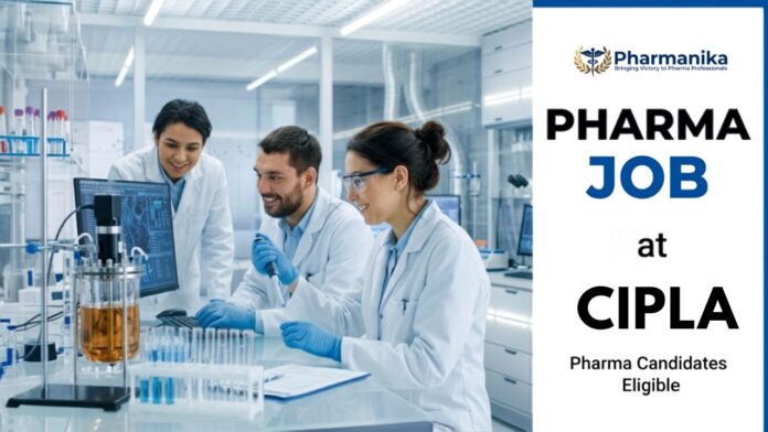 Cipla Careers 2026 Junior Operator Production vacancy for D.Pharm candidates in Rangpo Sikkim