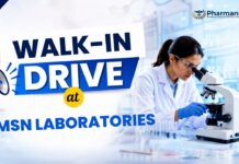 MSN Laboratories Hiring Now | Walk-in Drive for Multiple Openings MSN Laboratories Walk-In Drive 2026 Regulatory Affairs Job Openings