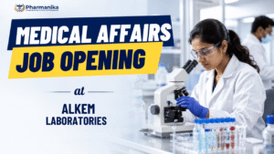 Medical Affairs Job at Alkem Careers for Pharmacovigilance and Clinical Trial Quality Assurance professionals Medical Affairs Job at Alkem Careers for Pharmacovigilance and Clinical Trial Quality Assurance professionals