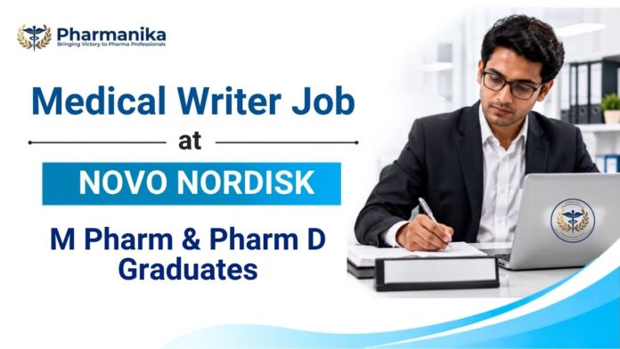 Medical Writer Job at Novo Nordisk Pharma Job for M.Pharm, Pharm.D