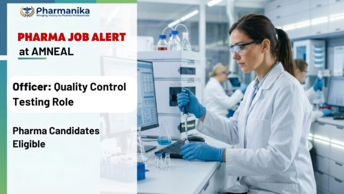 Amneal Career Pharma QC Job for Officer Quality Control Testing