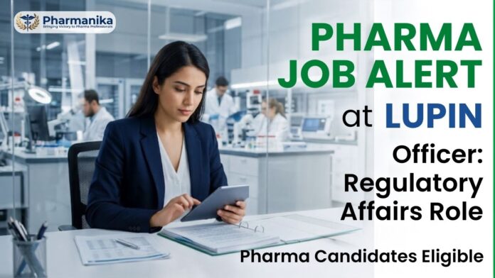 Lupin Career Regulatory Affairs Job for Officer