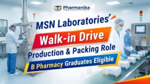 Pharma Careers at MSN Laboratories Walk-In Drive 2026 Pharma Careers at MSN Laboratories Walk-In Drive 2026
