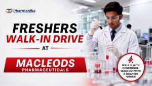 Pharma Freshers Job – Macleods Walk-in Drive 2026 for Formulation Production Pharma Freshers Job – Macleods Walk-in Drive 2026 for Formulation Production