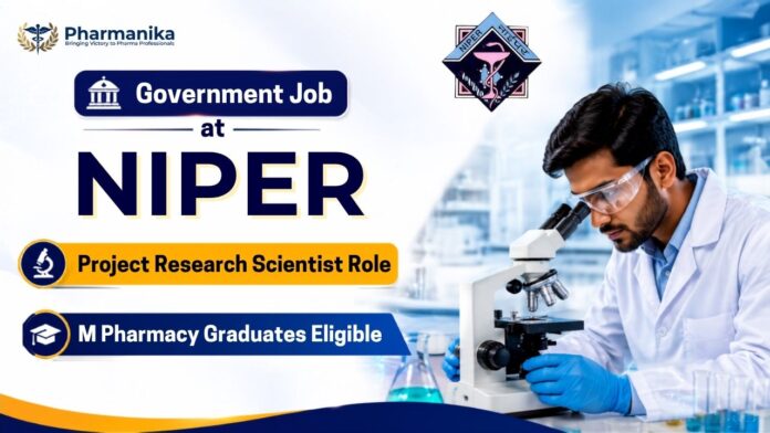 Pharma Govt Job NIPER Recruitment 2026 notification for Project Research Scientist-I (Non-Medical)