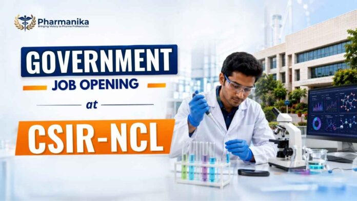 Pharma Govt Job Opening at CSIR-NCL, Research Associate Job Opening for pharmacy Graduates