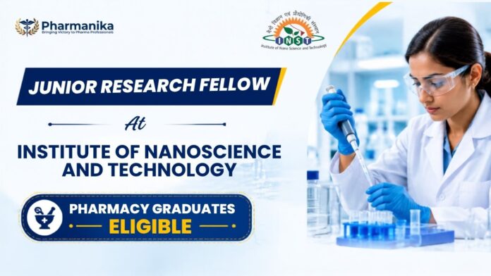 Pharma Govt Job – Junior Research Fellow (JRF) Recruitment 2026 at Institute of Nano Science and Technology (INST)