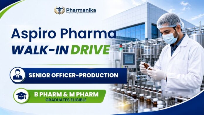 Pharma Job opportunity at Aspiro Pharma Walk-in Drive