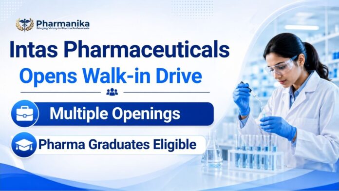 Pharma Jobs Walk-in Drive at Intas Pharmaceuticals