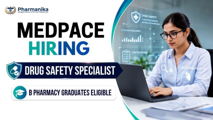 Pharmacovigilance Job at Medpace Careers hiring Drug Safety Specialist