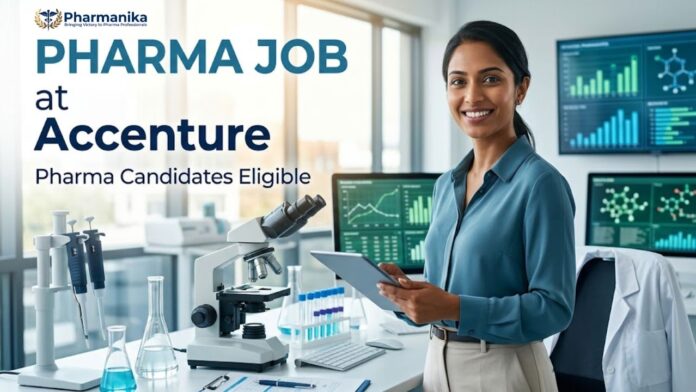 Accenture Careers 2026 Pharmacovigilance Services Associate job vacancy for B.Pharm and M.Pharm graduates in Bengaluru