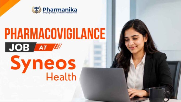 Pharmacovigilance job at Syneos Health careers for B.Pharm and M.Pharm candidates