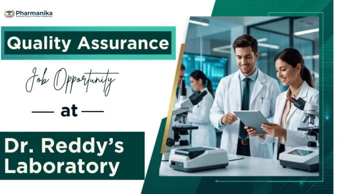 Pharma Job at Dr. Reddy Careers for B.Pharm, M.Pharm, and M.Sc professionals in manufacturing documentation and SAP operations.