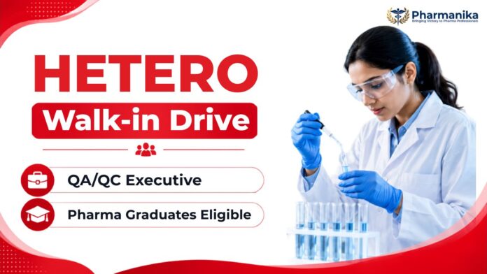 QAQC Jobs Hetero Walk-in Drive 2026 for B.Pharm, M.Pharm & M.Sc candidates