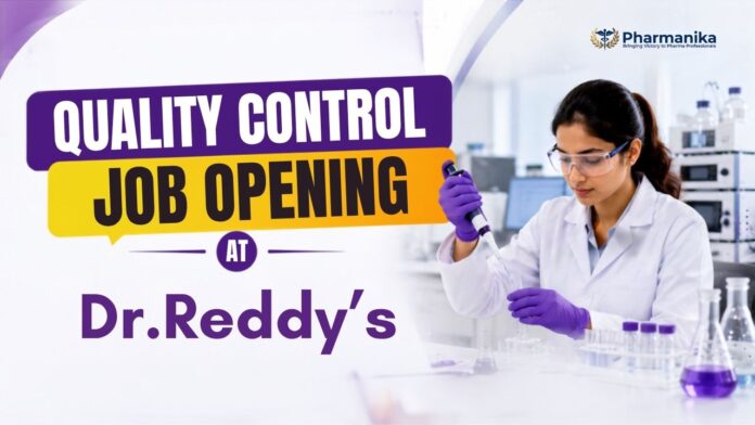 Quality Control Job at Dr. Reddy's Careers