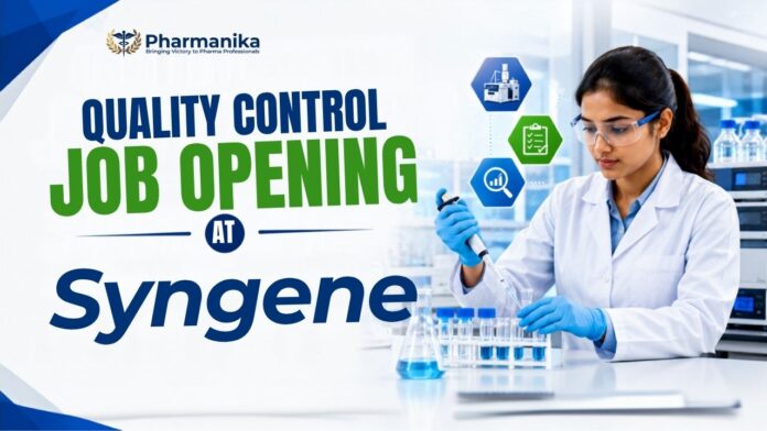 Quality Control Job at Syngene Careers Senior Analyst Recruitment