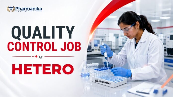 Quality Control Jobs at Hetero Careers Virtual Interview