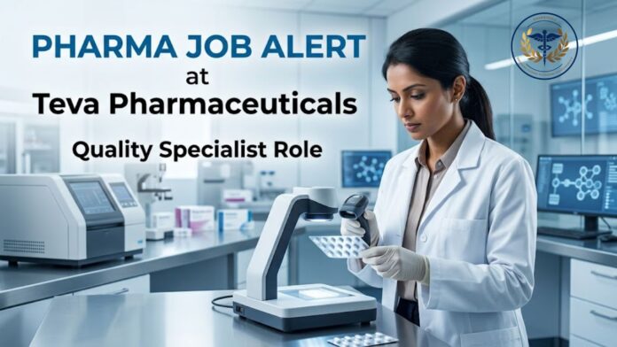 Pharma QA Job at Teva Career for Quality Specialist II